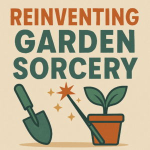 reinventing garden sorcery illustration